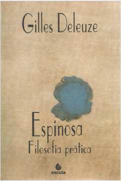 Espinosa - Filosofia Prática