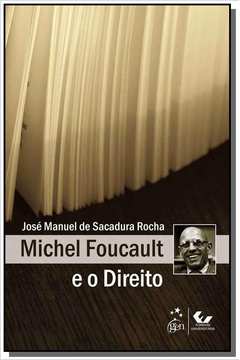 MICHEL FOUCAULT E O DIREITO