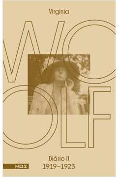 Os Diários De Virginia Woolf - Vol. 02 - Diário 2 (1919-1923)