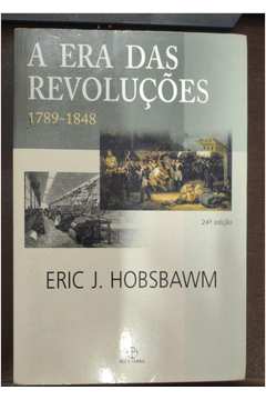 A era das Revoluções - 1789 - 1848