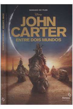 John Carter - Entre dois Mundos