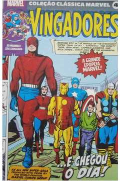 Coleção Clássica Marvel Volume 4 - os Vingadores Volume 1