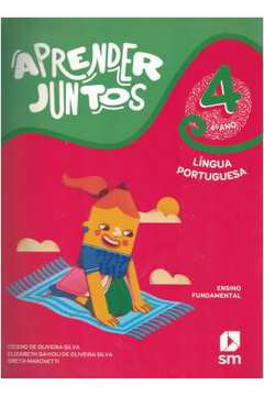 Aprender Juntos - Portugues 4º Ano - 8ª Ed,  Bncc Ed. 2021