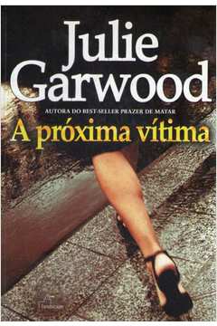 Próxima Vítima a (julie Garwood)