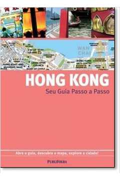 Hong Kong: Seu Guia Passo a Passo - Abra o Guia, Descubra o Mapa, Explore a Cidade!