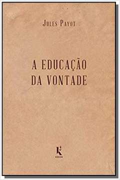 EDUCACAO DA VONTADE, A - KIRION