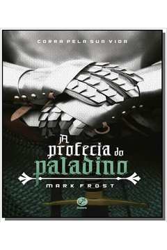 PROFECIA DO PALADINO, A