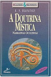 A Doutrina Mística - Narrativas Ocultistas