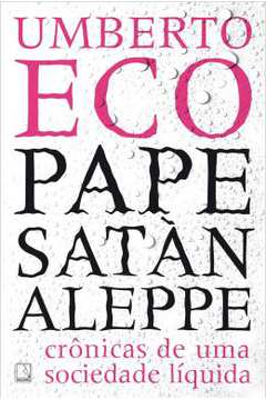 Pape Satàn Aleppe: Crônicas de uma Sociedade Liquida