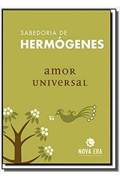 SABEDORIA DE HERMOGENES AMOR UNIVERSAL