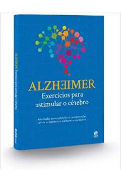 Alzheimer Exercicios Para Estimular O Cerebro