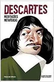 Descartes Meditações Metafísicas
