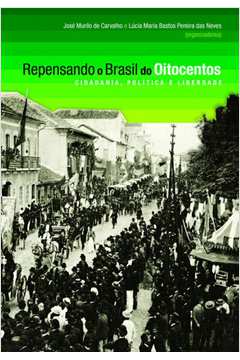 Repensando o Brasil do Oitocentos