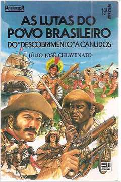 Lutas do Povo Brasileiro - do Descobrimento a Canudos