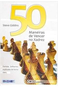 50 Maneiras de Vencer No Xadrez