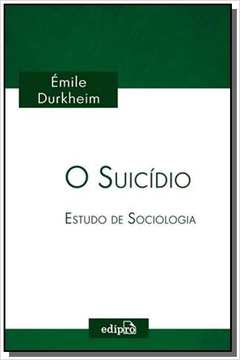 SUICIDIO, O: ESTUDO DE SOCIOLOGIA