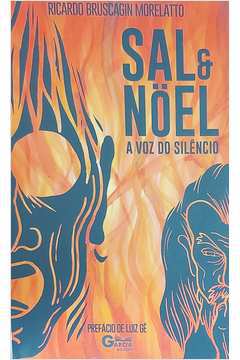 Sal e Nöel: a Voz do Silêncio - Autografado