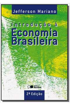 INTRODUCAO A ECONOMIA BRASILEIRA