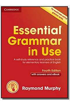Essential Grammar in Use: With Answers and Interactive Ebook