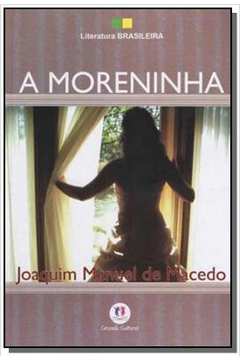 Moreninha, a - colecao literatura brasileira