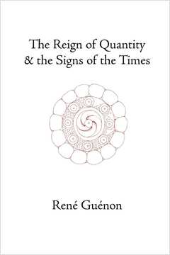 Livro The Reign of Quantity and the Signs of the Times