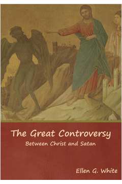 Livro The Great Controversy; Between Christ and Satan