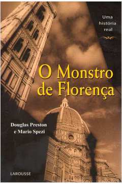 Monstro da Florença O: uma História Real