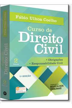 Curso de Direito Civil: Obrigações, Responsabilidade Civil - Vol.2
