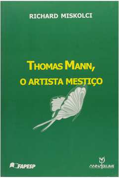 Thomas Mann o Artista Mestiço
