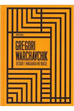 Gregory Warchavchik: Design e vanguarda no Brasil