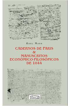 Cadernos de Paris & Manuscritos Econômicos-filosóficos de 1844
