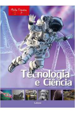 Minha Primeira Enciclopedia - Tecnologia E Ciencia