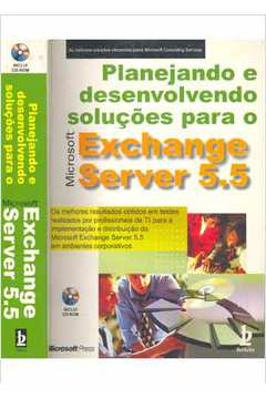 Planejando e Desenvolvendo Soluções para o Exchange Server 5.5 - Com CD