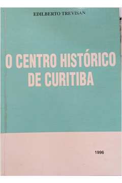 O Centro Historico de Curitiba