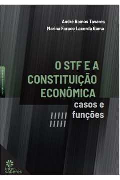 O STF e a Constituição Econômica - casos e funções