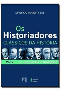 HISTORIADORES, OS: CLASSICOS DA HISTORIA - VOL.2