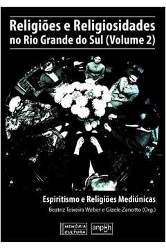 Religiões e Religiosidades no Rio Grande do Sul - volume 2