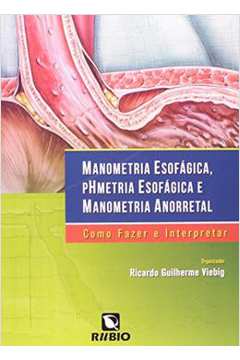 Manometria Esofagica, Phmetria Esofagica E Manometria Anorretal