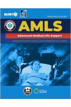 AMLS: Atendimento Pré-hospitalar às Emergências Clínicas: Advanced Medical Life Support