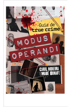 MODUS OPERANDI GUIA DE TRUE CRIME