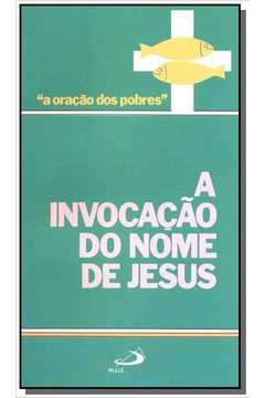 INVOCACAO DO NOME DE JESUS, A