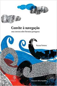 Convite À Navegação uma Conversa Sobre Literatura Portuguesa